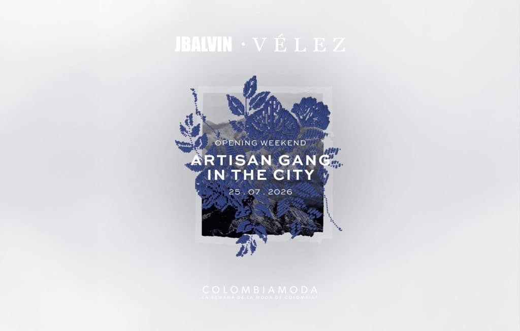 Colombiamoda anuncia “Artisan Gang in The City”, el desfile de Vélez y J Balvin