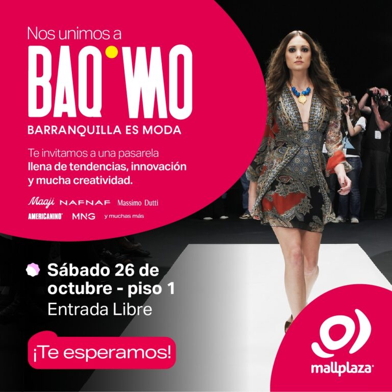 Barranquilla es Moda también se vive en Mallplaza Buenavista Barranquilla es Moda también se vive en Mallplaza Buenavista