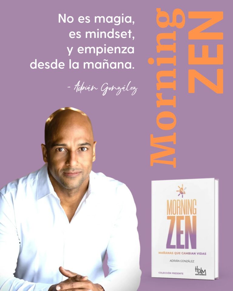 “Morning Zen”, Adrián González te invita a tener mañanas que cambian vidas “Morning Zen”, Adrián González te invita a tener mañanas que cambian vidas
